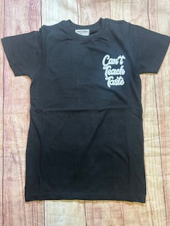Can't Teach Taste T-Shirt