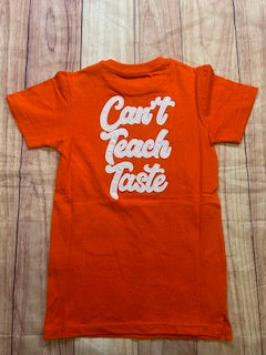 Can't Teach Taste T-Shirt