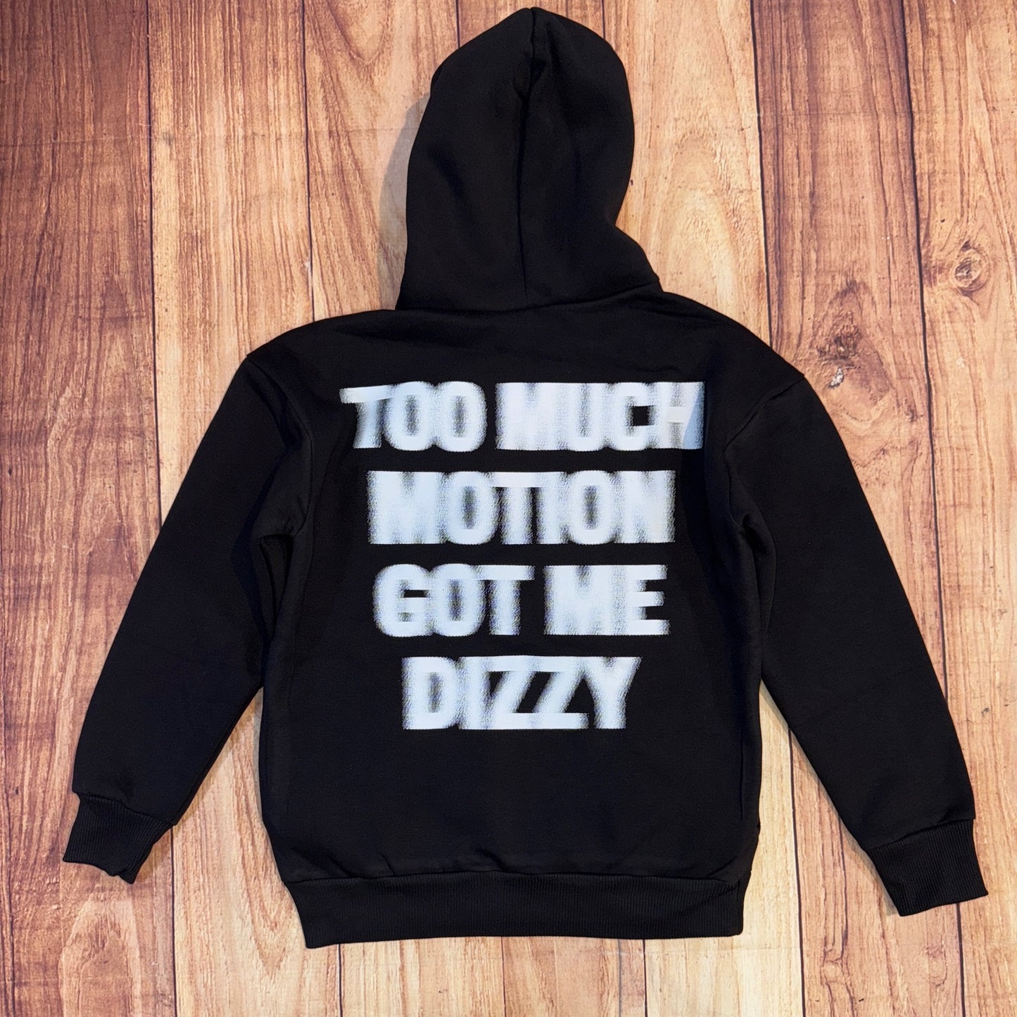 Too Much Motion Hoody